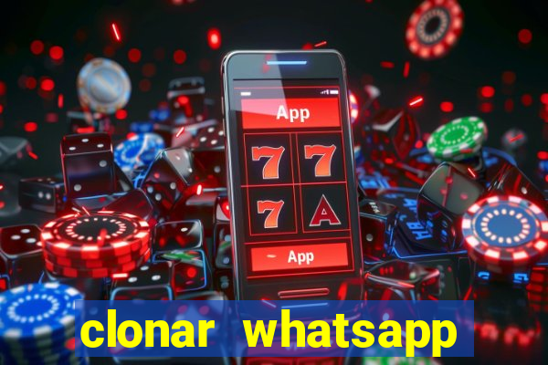 clonar whatsapp pelo email